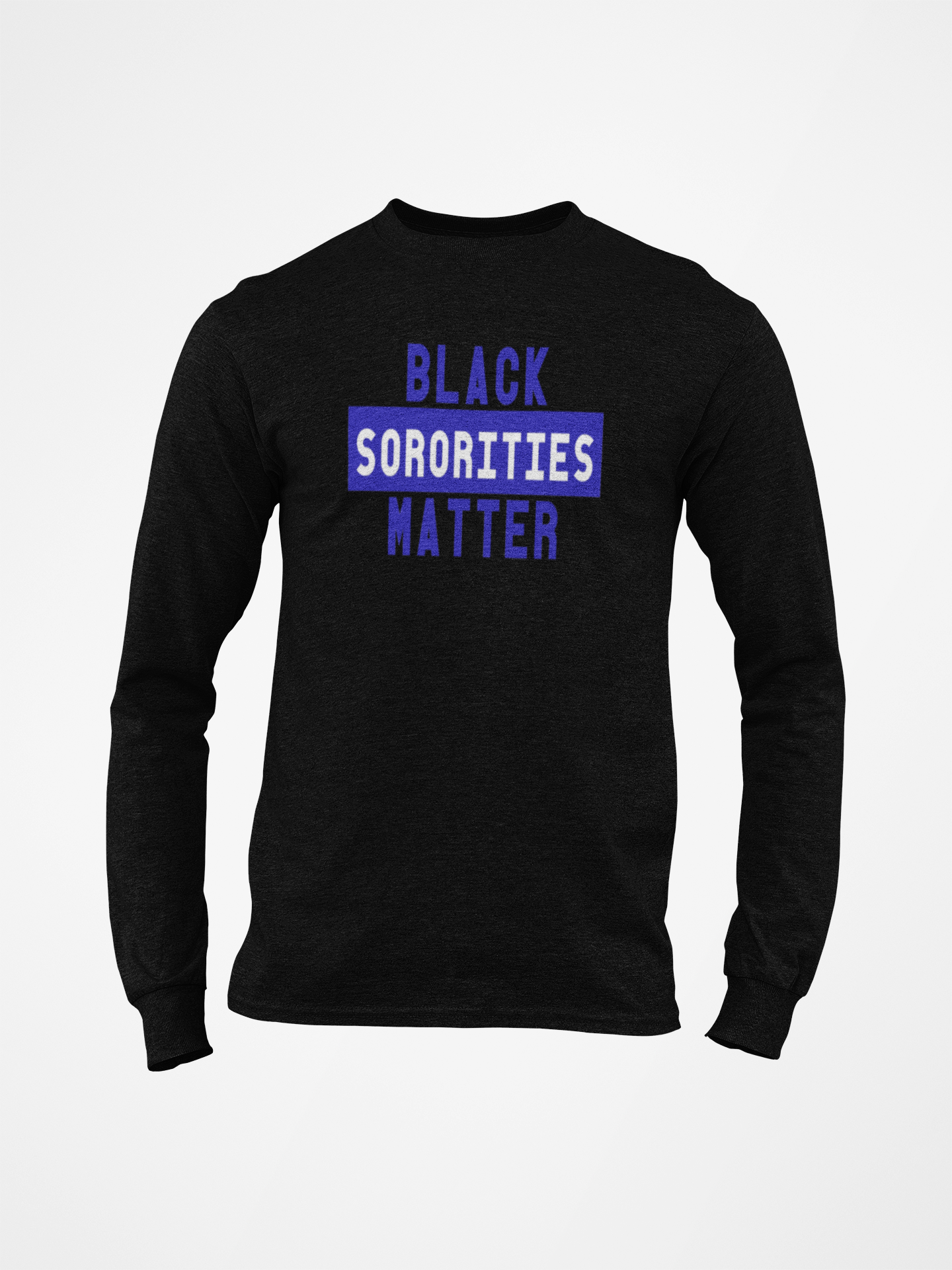 Black Sororities Matter Long Sleeve Tee's