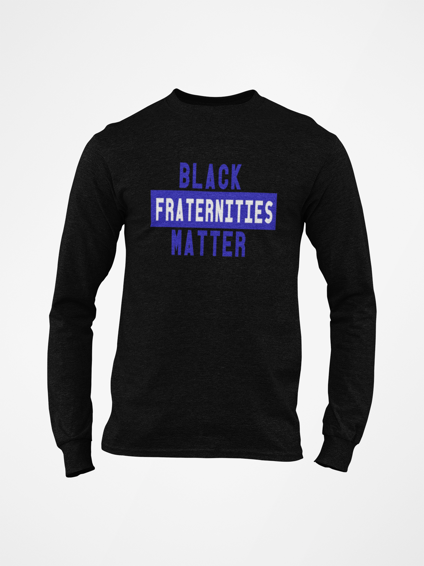 Black Fraternities Matter Long Sleeve Tee's