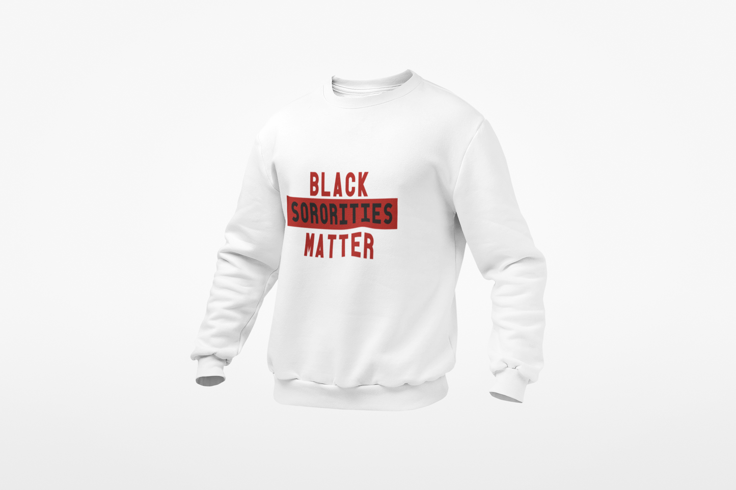 (DST) Black Sororities Matter Sweatshirt